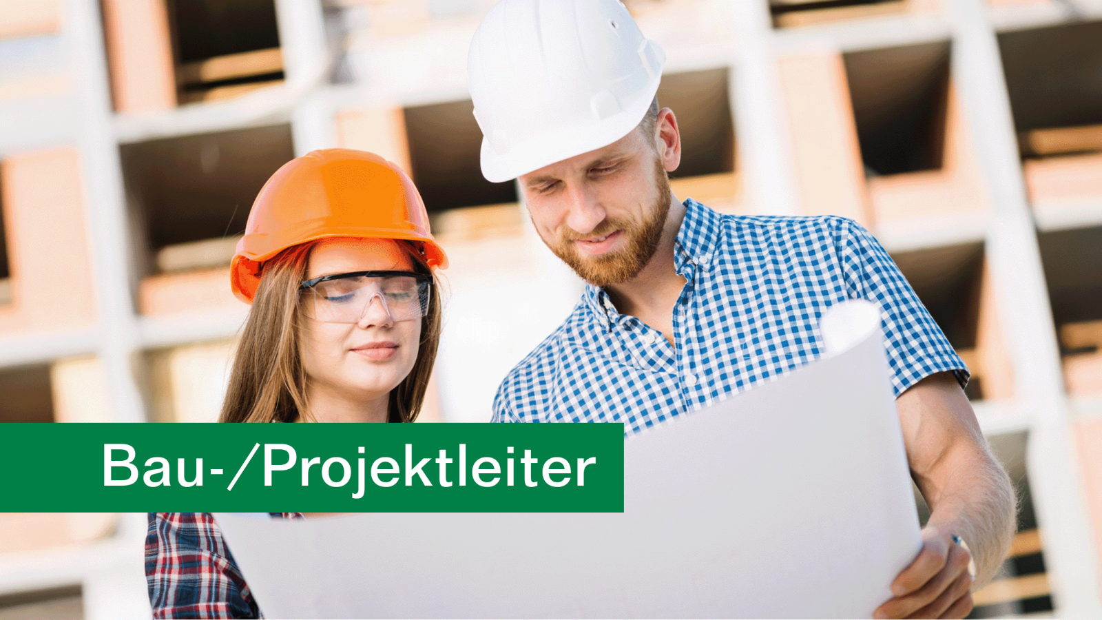 Verstärkung für unser Bauleiterteam gesucht